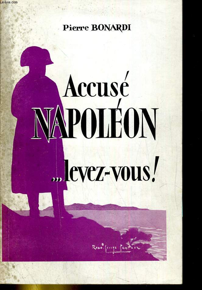 Accus Napolon .... levez-vous!