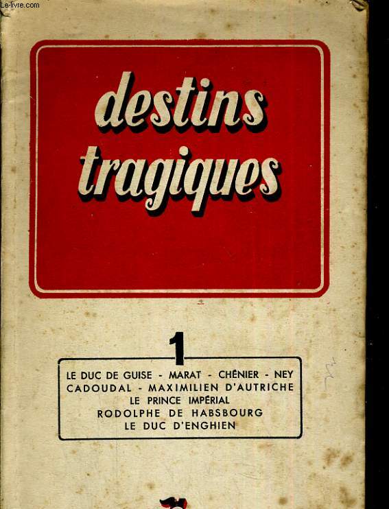 Destins tragiques. tome 1