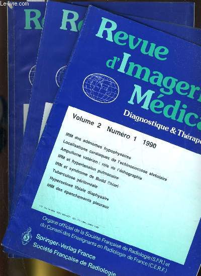 Revue d'imagerie mdicale. Lot de 3 revues. Volume 1 1989, Volume 2 numro 2 1990, volume 2 numero 1 1990