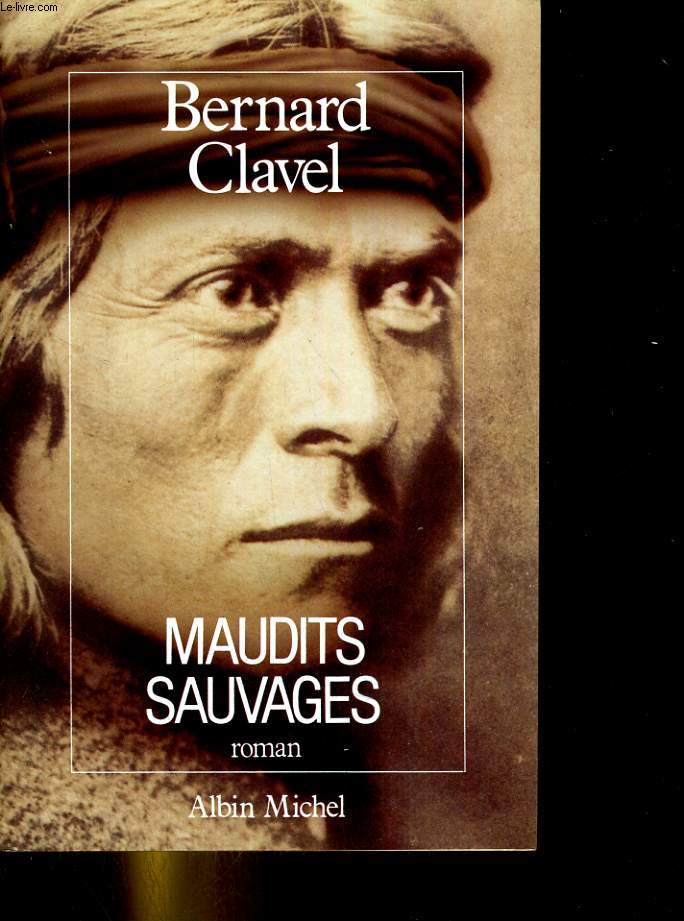 Maudits sauvages. Le royaume du Nord.