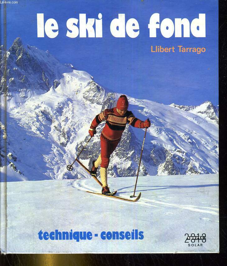 Le ski de fond. Technique-conseils