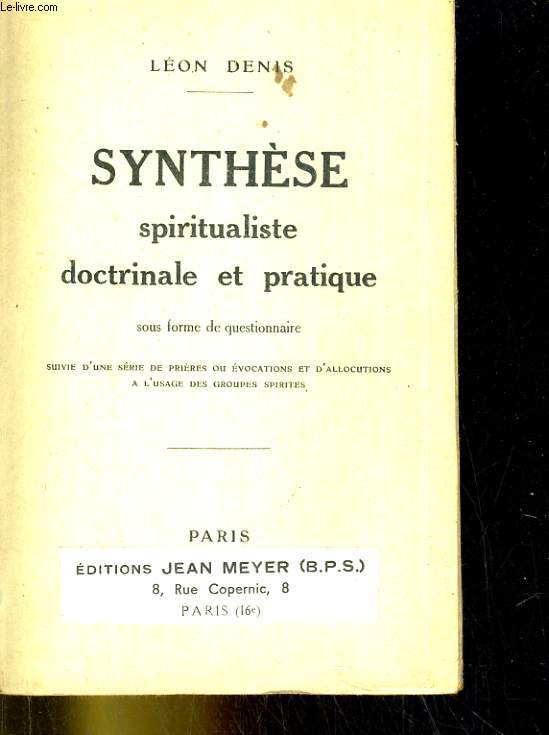 Synthse spiritualiste doctrinale et pratique