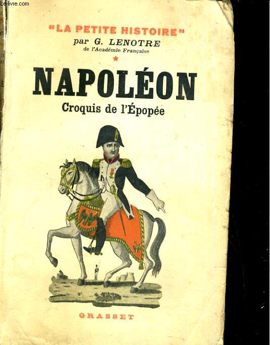 Napolon, croquis de l'Epope. La petite histoir eTome 1