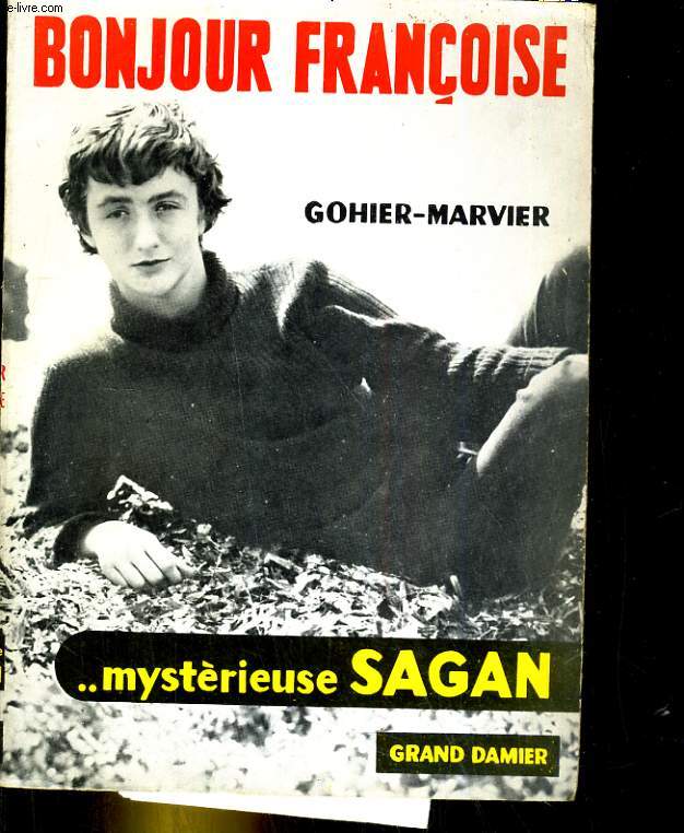 Bonjour Franoise, mystrieuse Sagan