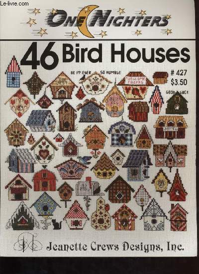 ONE NIGHTERS 46 BIRD HOUSES