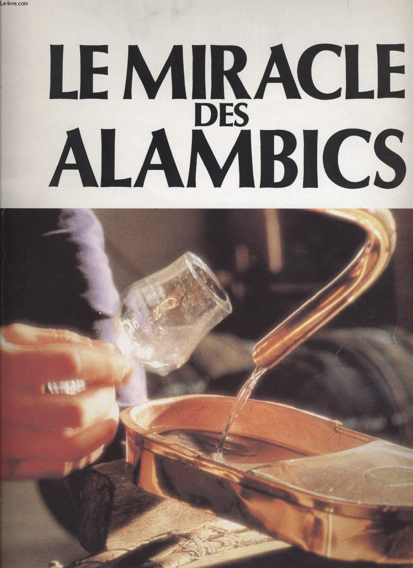 LE MIRACLE DES ALAMBICS