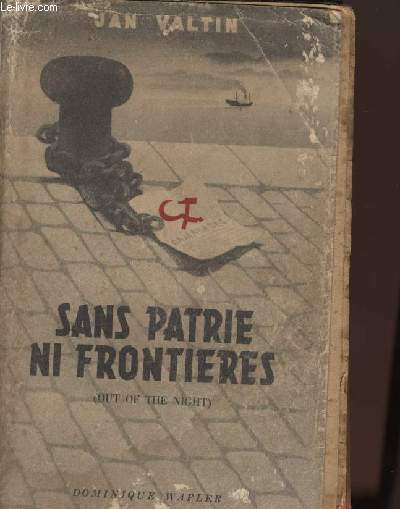 SANS PATRIE NI FRONTIERES (out of the night)