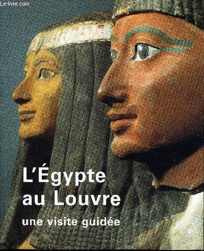 L'Egypte au Louvre.