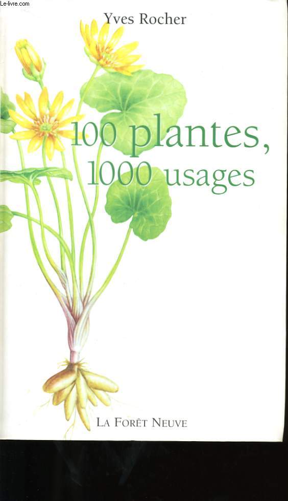100 PLANTES 1000 USAGES.