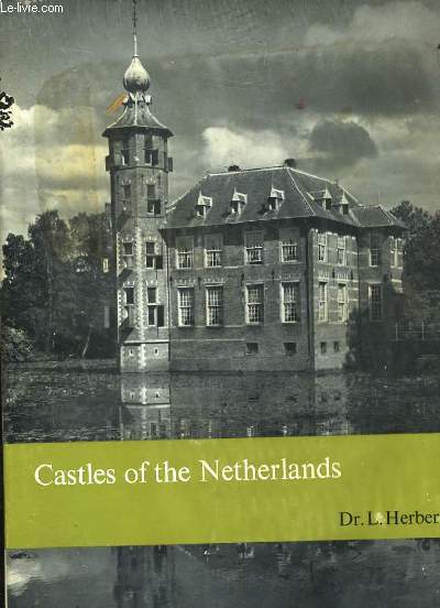 CASTLES OF THE NETHERLAND.