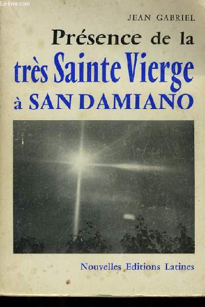 PRESENCE DE LA TRES SAINTE VIERGE A SAN DAMIANO.