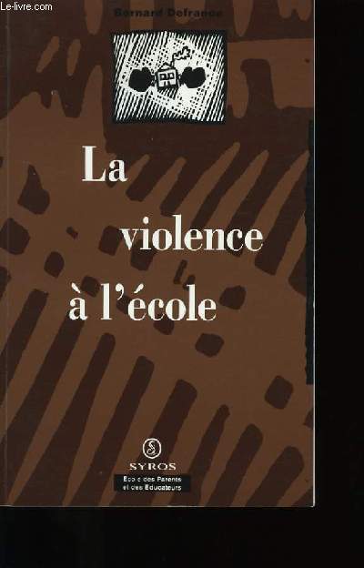 LA VIOLENCE A L'ECOLE.