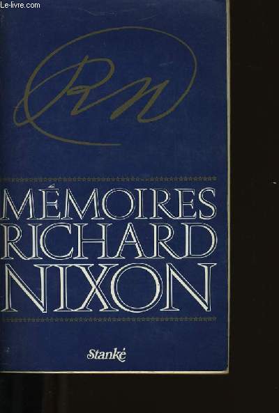 MEMOIRES DE RICHARDS NIXON.