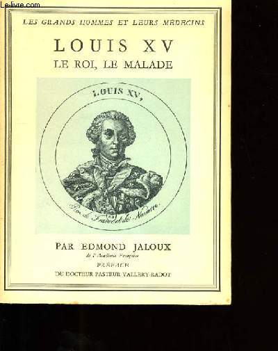 LOUIS XV. LE ROI, LE MALADE.