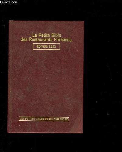 LA PETITE BIBLE DES RESTAURANTS PARISIENS.