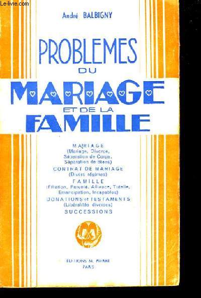 PROBLEMES DU MARIAGES ET DE LA FAMILLE.