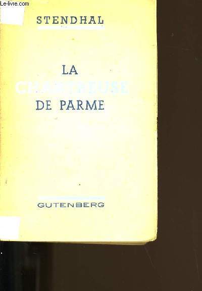 LA CHARTREUSE DE PARME.