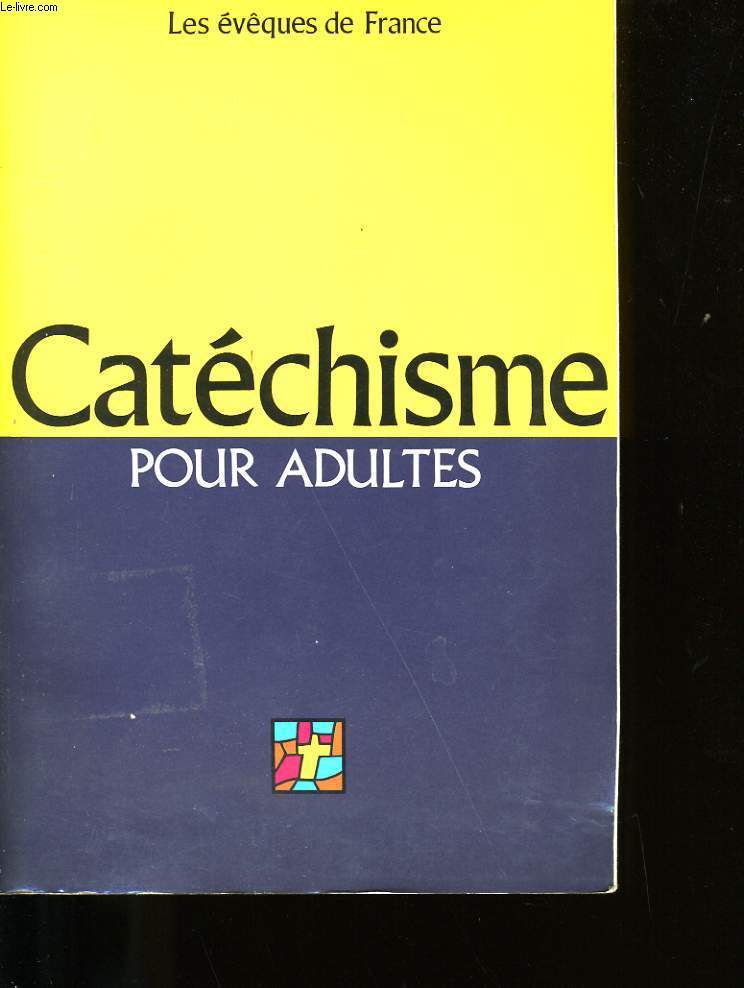 CATECHISME POUR ADULTES.