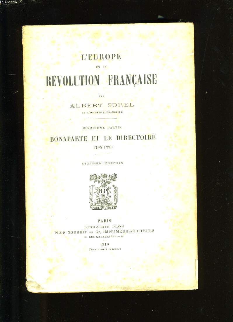 L'EUROPE ET LA REVOLUTION FRANCAISE. TOME 5.
