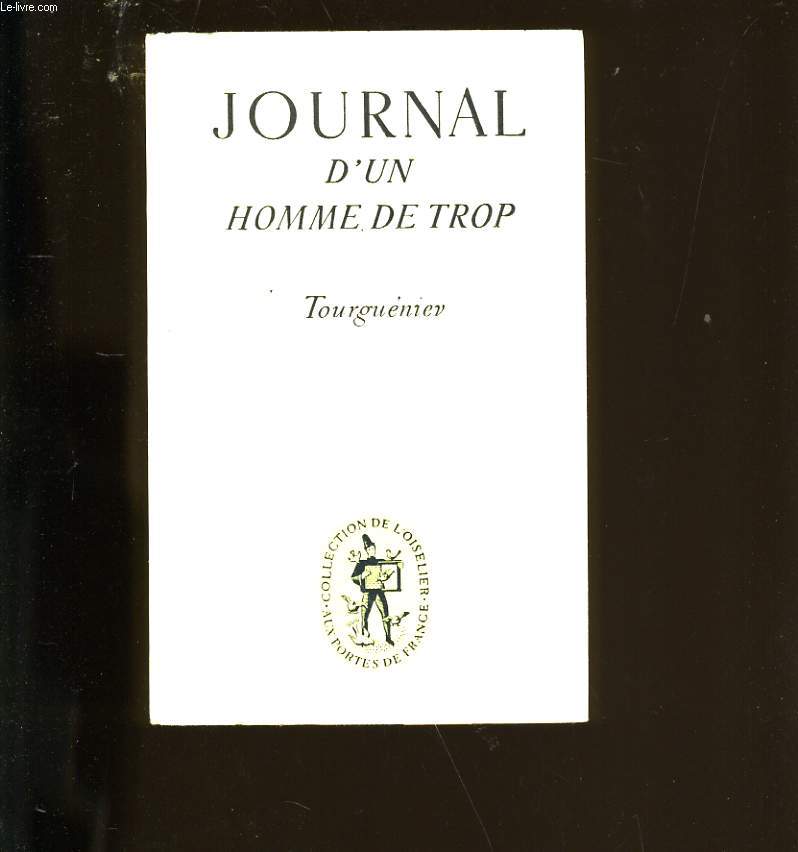 LE JOURNAL D'UN HOMME DE TROP.