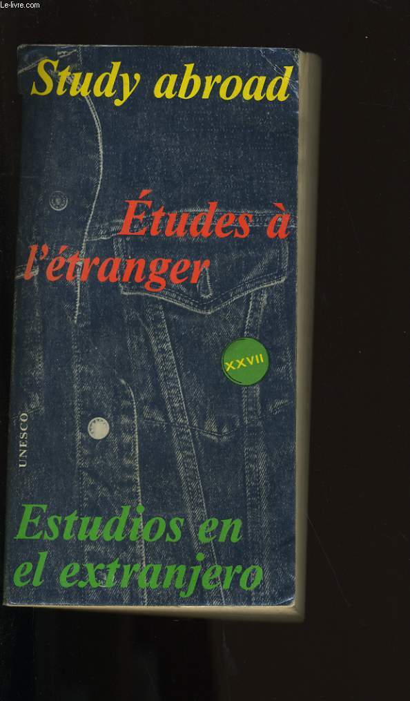 STUDY ABROAD, ETUDE A L'ETRANGER, ESTUDIOS EN EL EXTRANJERO.