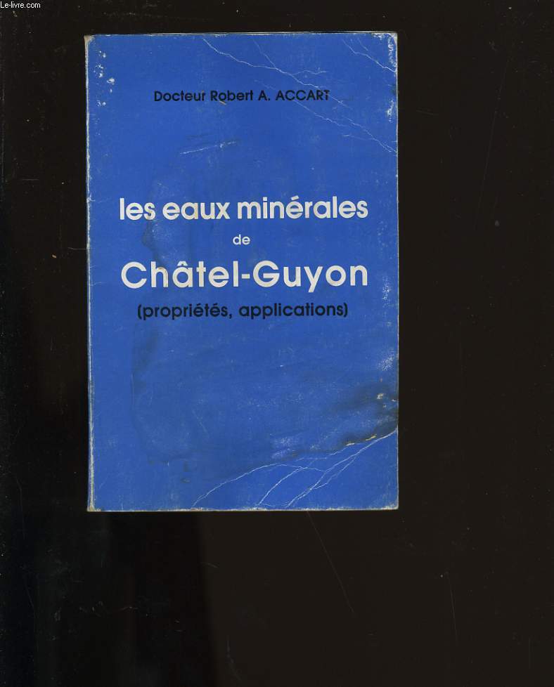 LES EAUX MINERALES DE CHATEL-GUYON.