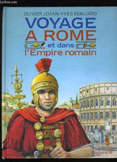 VOYAGE A ROME ET DANS L'EMPIRE ROMAIN.
