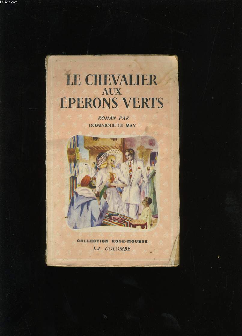 LE CHEVALIER AUX EPERONS VERTS.