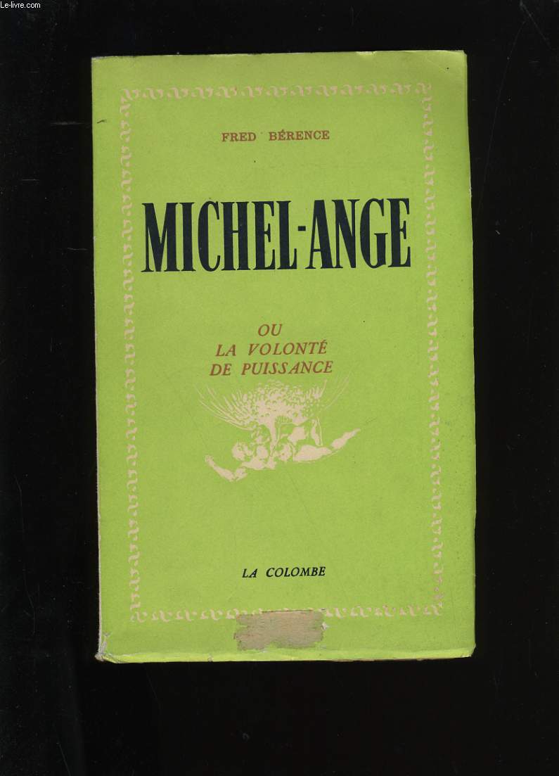 MICHEL-ANGE OU LA VOLONTE DE PUISSANCE.
