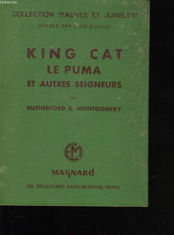 KING CAT. LE PUMA ET AUTRES SEIGNEURS.