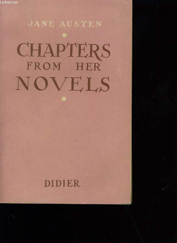 CHAPTERS FROM HER NOVELS.