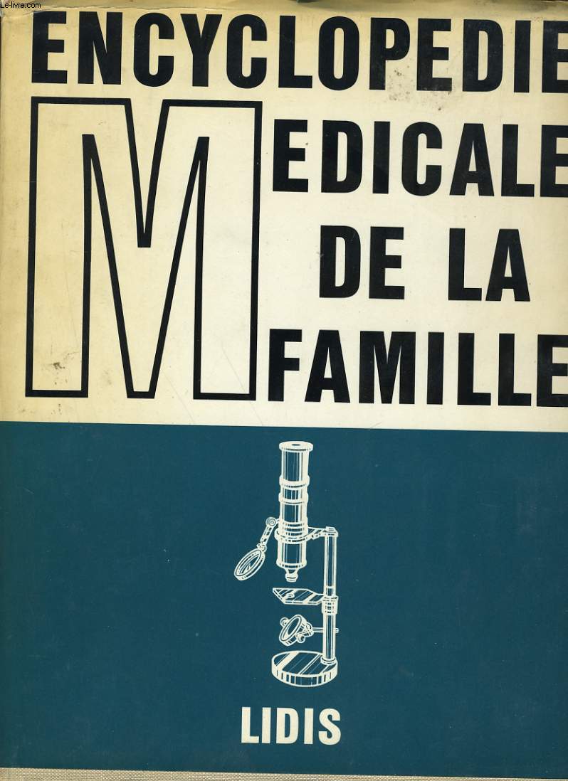 ENCYCLOPEDIE MEDICALE DE LA FAMILLE. TOME 3.
