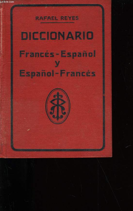 DICCIONARIO FRANCES - ESPANOL Y ESPANOL - FRANCES.