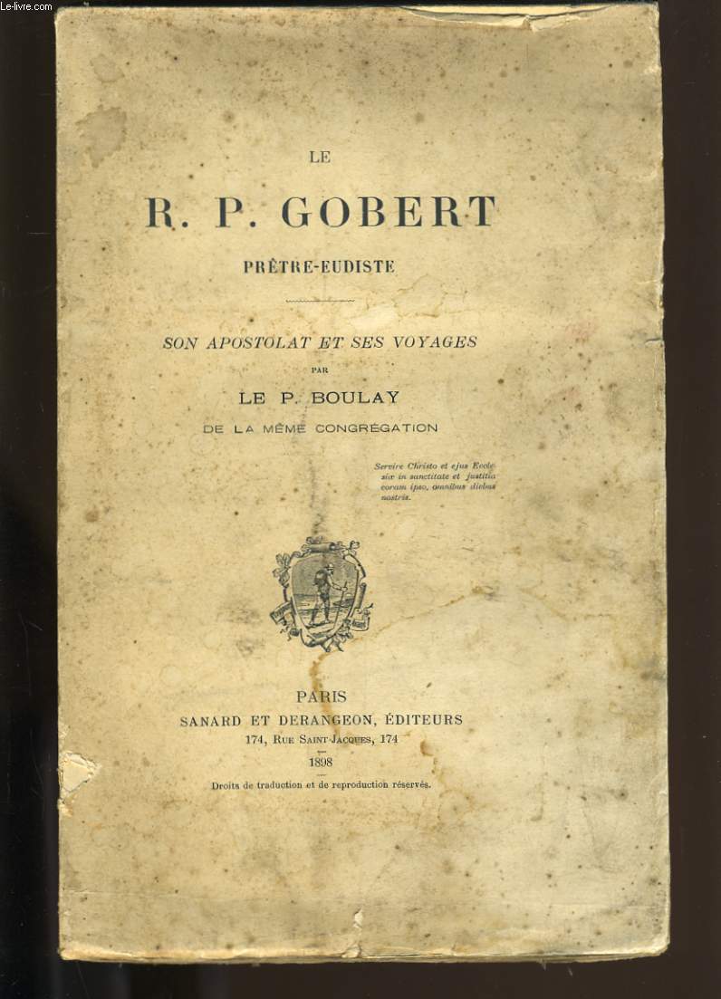 LE R.P. GOBERT. SON APOSTOLAT ET SES VOYAGES.