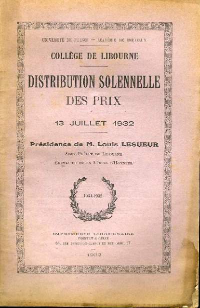 COLLEGE DE LIBOURNE DISTRIBUTION SOLENNELLE DES PRIX 13 JUILLET 1932