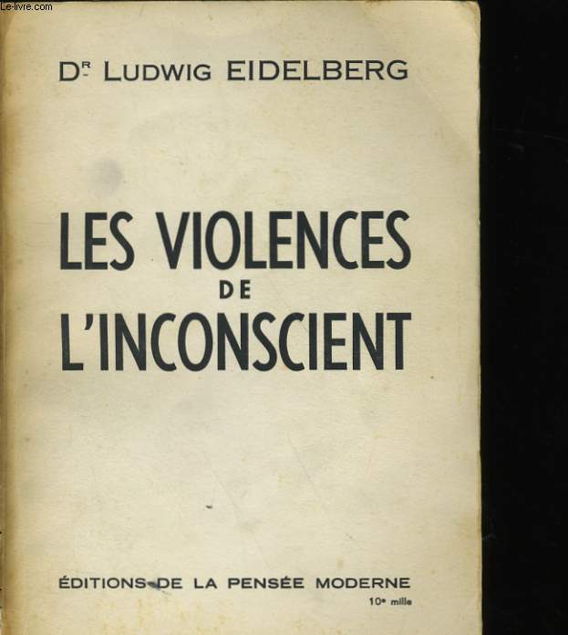 LES VIOLENCES DE L'INCONSCIENT