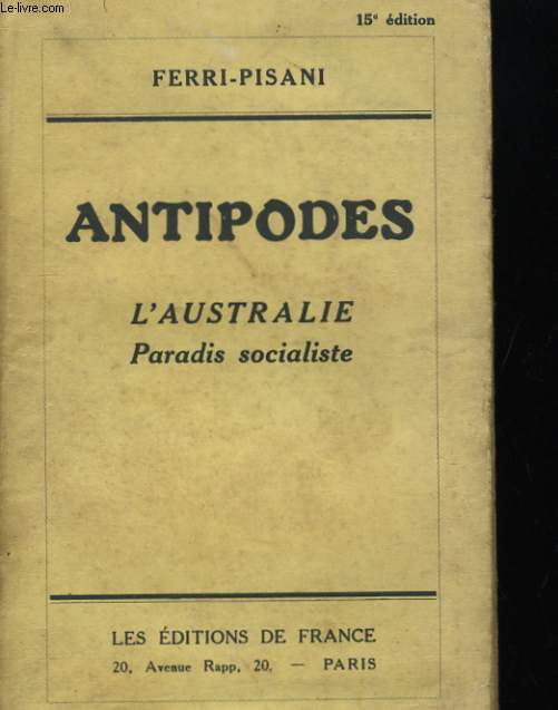 ANTIPODES - L'AUSTRALIE PARADIS SOCIALISTE