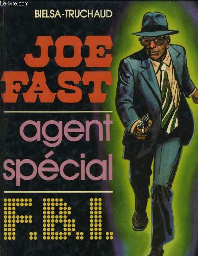 JOE FAST - AGENT SPECIAL - F.B.I.