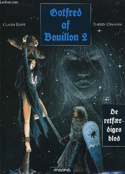 GOTFRED OF BOUILLON 2 - DE RETFAERDIGES BLOD
