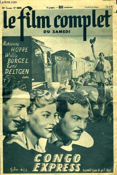 LE FILM COMPLET DU SAMEDI N 2480. CONGO EXPRESS avec MARIANNE HOPPE, WILLY BRUGEL et RENE DELTGEN