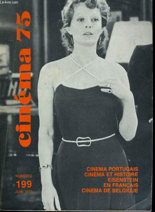 CINEMA 75 N 199 - CINEMA PORTUGAIS - CINEMA ET HISTOIRE - EISENSTEIN - CINEMA DE BELGIQUE