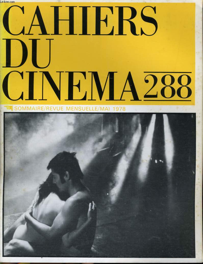 CAHIERS DU CINEMA N 288 - LA FICTION HISTORIQUE - LES MACHINES DU CINEMA (suite et fin) - LE CINEMA DANS LA TELEVISION - CINEMA ITALIEN...