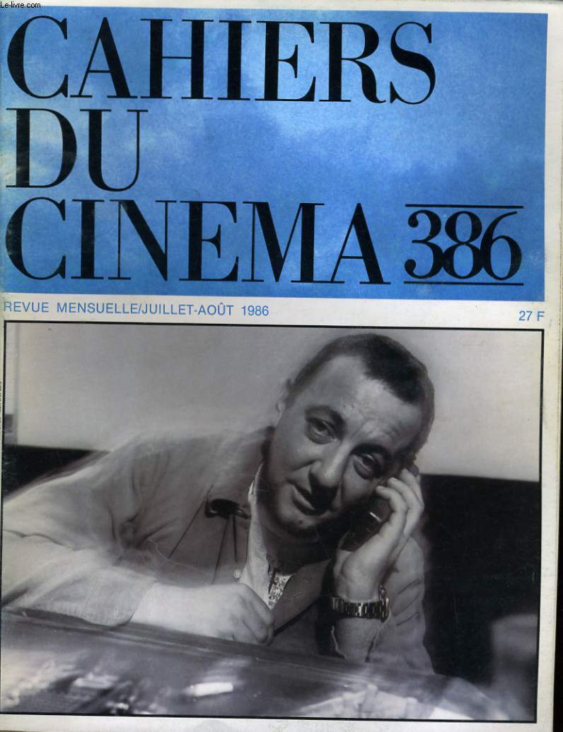 CAHIERS DU CINEMA N 386 - COLUCHE - LE CINEMA DE TARKVSKI - PEINTURE ET CINEMA - MISE EN SCENE DU FOOTBALL...