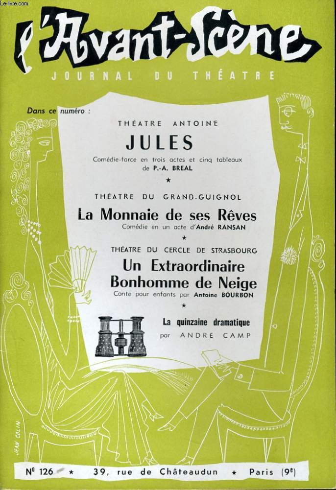 L'AVANT-SCENE JOURNAL DU THEATRE N 126 - THEATRE ANTOINE: JULES, comdie-farce en 3 actes et 5 tableaux de P.-A. BREAL