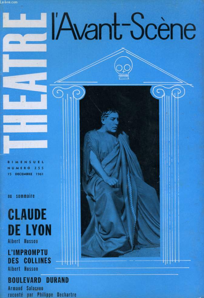 L'AVANT-SCENE - THEATRE N 255 - CLAUDE DE LYON de ALBERT HUSSON