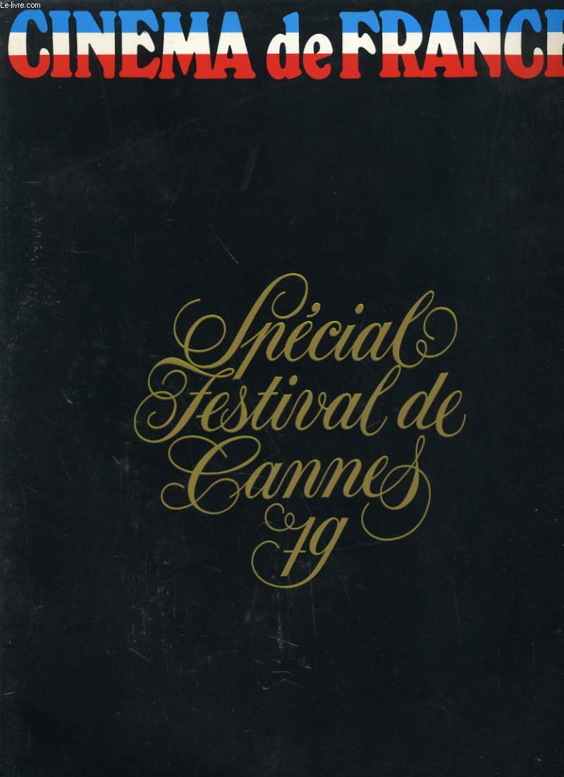 CINEMA DE FRANCE N 35 SPECIAL FESTIVAL DE CANNES 79