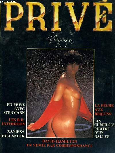 PRIVE magazine N 34 - LA PECHE AUX REQUINS - LES CURIEUSES PHOTOS D'UN RALLYE - DEVIS HAMILTON - EN PRIVE AVEC STENMARK - XAVIERA HOLLANDER...