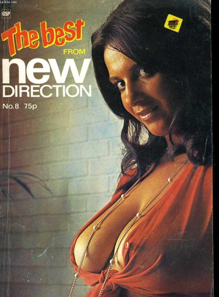 THE BEST FROM NEW DIRECTION No.8 - AN EX-HEARDMISTRESS OF A SCHOOL FOR NYMPHOMANIACS HAS A FEW - HIS AND HERS - RAPE...
