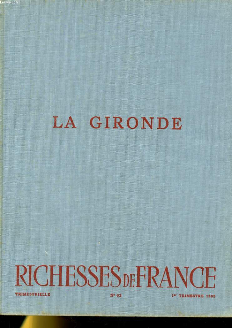 LA GIRONDE - RICHESSES DE FRANCE - N62
