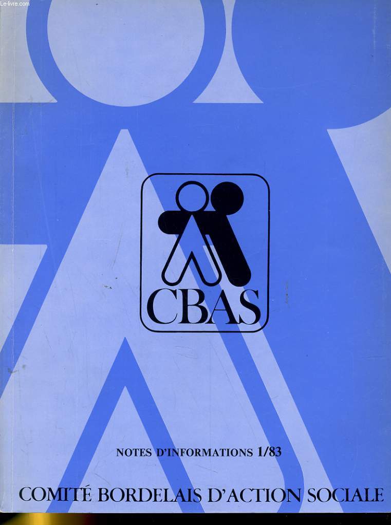 COMITE BORDELAIS D'ACTION SOCIALE - NOTES D'INFORMATIONS 1/1983